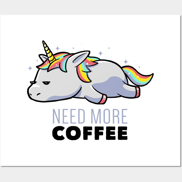 Need More Coffee Lazy Unicorn Gift Wall Art by eduely